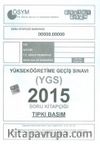 YGS 2015 Soru Kitapçığı (Tıpkı Basım)