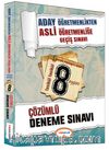 Aday Öğretmenlikten Asli Öğretmenliğe Geçiş Sınavı 8 Çözümlü Deneme Sınavı