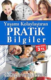 Yaşamı Kolaylaştıran Pratik Bilgiler (Özel Fiyat)
