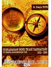 Uluslararası Deniz Ticari Taşımacılığı ve Türkiye Ekonomisindeki Yeri