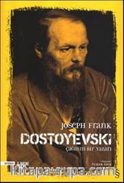 Dostoyevski :Çağının Bir Yazarı