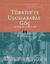 Türkiye'ye Uluslararası Göç & Toplumsal Koşullar - Bireysel yaşamlar