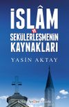 İslam ve Sekülerleşmenin Kaynakları