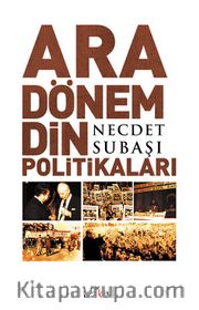 Ara Dönem Din Politikaları