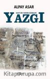Yazgı & Kayıp Bir Tarihin Gizemleri