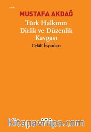 Türk Halkının Dirlik ve Düzenlik Kavgası <br /> "Celaliler İsyanları"