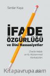 İfade Özgürlüğü ve Dini Hassasiyetler & Charlie Hebdo ve Hz. Muhammed Karikatürleri