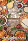 Çerkes Kızından Tarifler