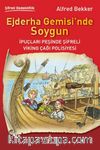 Ejderha Gemisi’nde Soygun & İpuçları Peşinde Şifreli Viking Çağı Polisiyesi