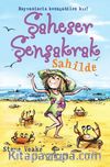 Şaheser Şenşakrak Sahilde