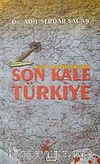 Küresel ve Yerel Mafya Kıskacındaki Son Kale Türkiye