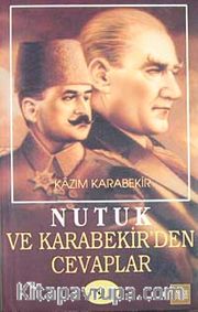 Nutuk ve Kazım Karabekir'den Cevaplar-9