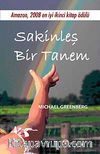 Sakinleş Bir Tanem