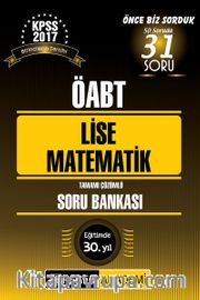 2017 KPSS ÖABT Lise Matematik Tamamı Çözümlü Soru Bankası 