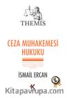 THEMIS Ceza Muhakemesi Hukuku