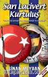 Sarı Lacivert Kurtuluş & Kurtuluş Savaşı'nda Fenerbahçe ve Atatürk