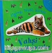 Dokun ve Hisset Vahşi Yavru Hayvanlar <br /> İlginç Tüylü Kürklü
