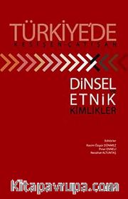 Türkiye'de Kesişen-Çatışan Dinsel ve Etnik Kimlikler