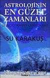 Astrolojinin En Güzel Zamanları