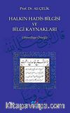 Halkın Hadis Bilgisi ve Bilgi Kaynakları (Ahmediyye Örneği)