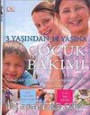 3 Yaşından 14 Yaşına Çocuk Bakımı