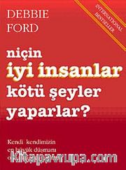 Niçin İyi İnsanlar Kötü Şeyler Yaparlar