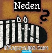 Neden?