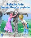 Pelin ile Arda Saman Kalp'in Peşinde