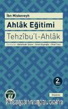 Ahlak Eğitimi / Tehzibu'l-Ahlak