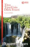 Titus Tuneli'nin Dilek Feneri