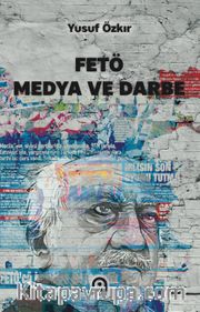 Fetö Medya ve Darbe