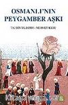 Osmanlı'nın Peygamber Aşkı