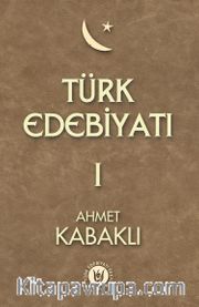 Türk Edebiyatı 1. Cilt
