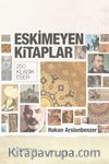 Eskimeyen Kitaplar - 250 Klasik Eser