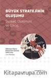 Büyük Stratejinin Oluşumu & Siyaset, Diplomasi ve Savaş