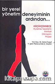 Bir Yerel Yönetim Deneyiminin Ardından