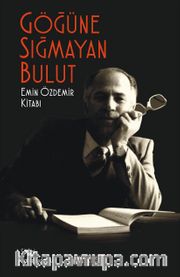 Göğüne Sığmayan Bulut