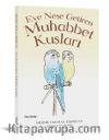 Eve Neşe Getiren Muhabbet Kuşları