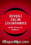 Sevgili Zalim Cumhuriyet