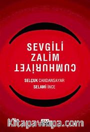Sevgili Zalim Cumhuriyet