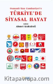 Osmanlı'dan Cumhuriyet'e Türkiye'de Siyasal Hayat