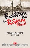 Felatun Bey ile Rakım Efendi
