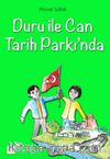 Duru ile Can Tarih Parkı'nda