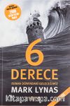 6 Derece & Isınınan Dünyadaki Geleceğimiz