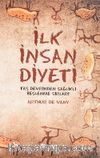 İlk İnsan Diyeti & Taş Devrinden Sağlıklı Beslenme Sırları