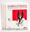 Karikatürkiye & Karikatürlerle Cumhuriyet Tarihi 1923-2008 (3 Cilt)