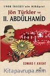 Jön Türkler ve II.Abdülhamid 1908 İhtilali'nin Hikayesi