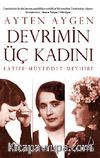 Devrimin Üç Kadını