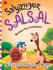 Salyangoz Salsal - Merhaba Yeni Arkadaşım!