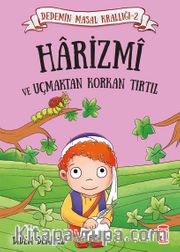 Harizmi ve Uçmaktan Korkan Tırtıl / Dedemin Masal Krallığı 2
